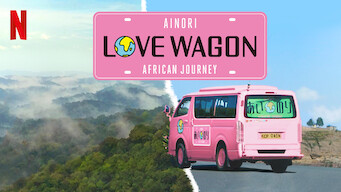 Ainori Love Wagon: African Journey (2019)